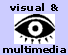 visual & multimedia